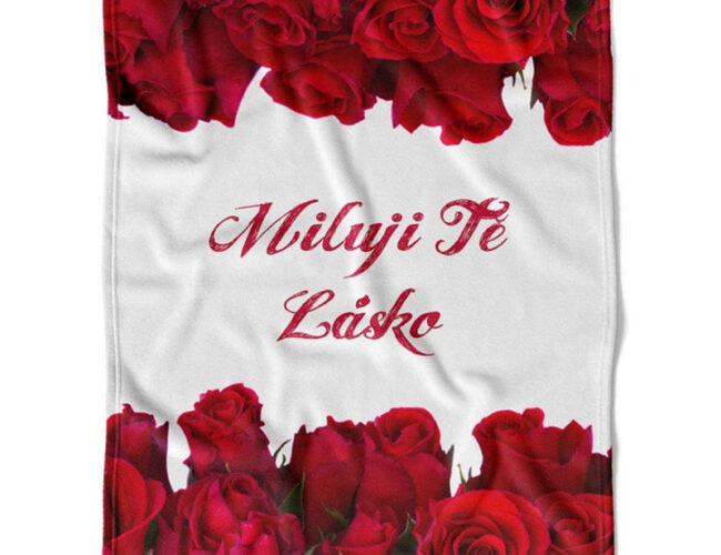 Tip na dárek: Deka s růžemi – Miluji tě, lásko