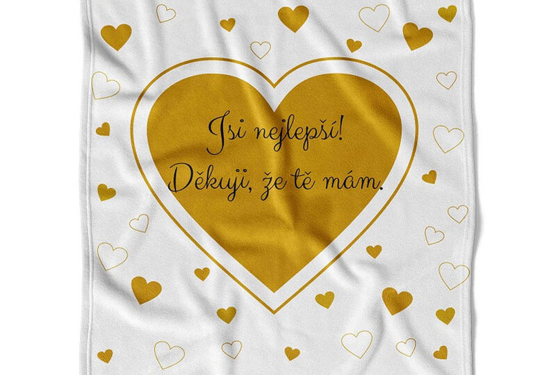 Tip na dárek: Deka „Jsi nejlepší, děkuji, že tě mám“