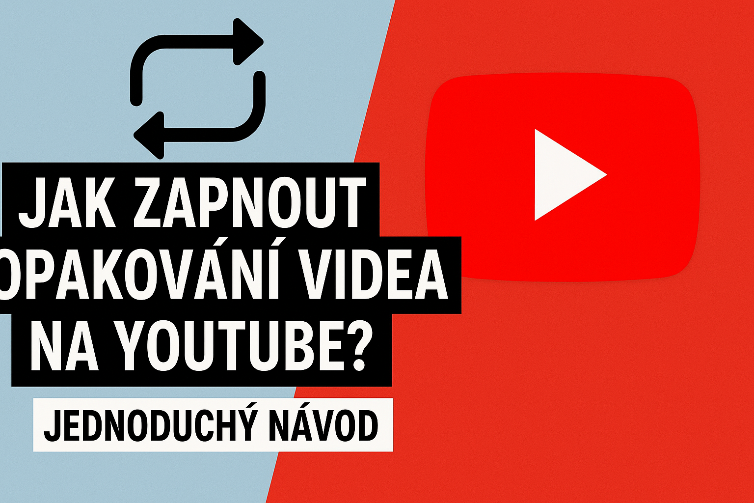 Jak zapnout opakování videa na YouTube? Jednoduchý návod